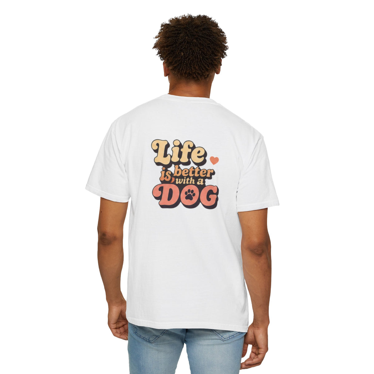 Unisex T-Shirt "Life Is Better With a Dog" T-Shirt
