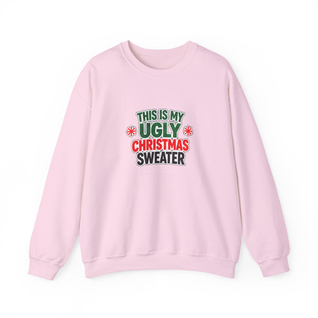 This Is My Ugly Christmas Sweater Crewneck Sweatshirt