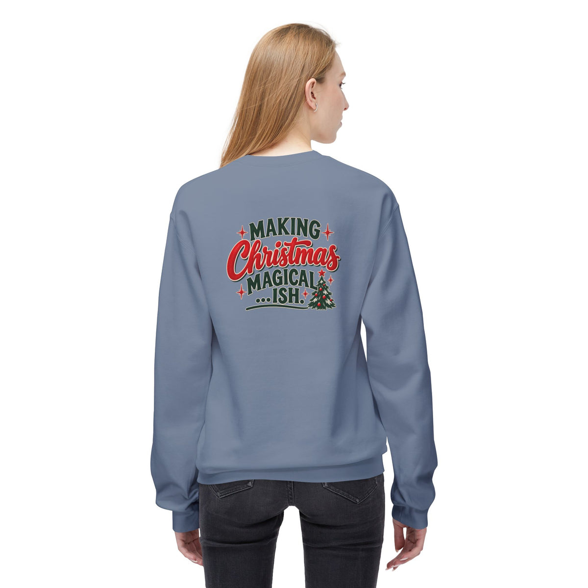 Christmas Cheer and Making Christmas Magical-ish Christmas Crewneck Sweatshirt