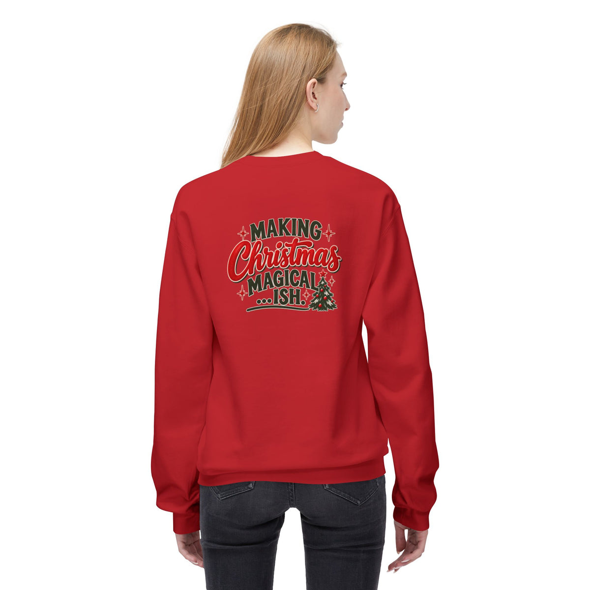 Christmas Cheer and Making Christmas Magical-ish Christmas Crewneck Sweatshirt