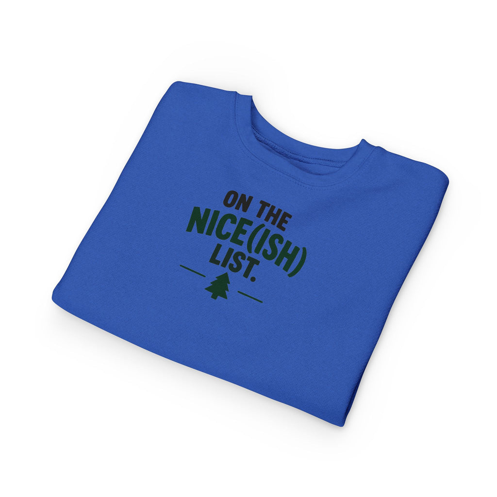 Toddler Sweatshirt - 'On the Nice(ish) List' Funny Christmas Kids Pullover