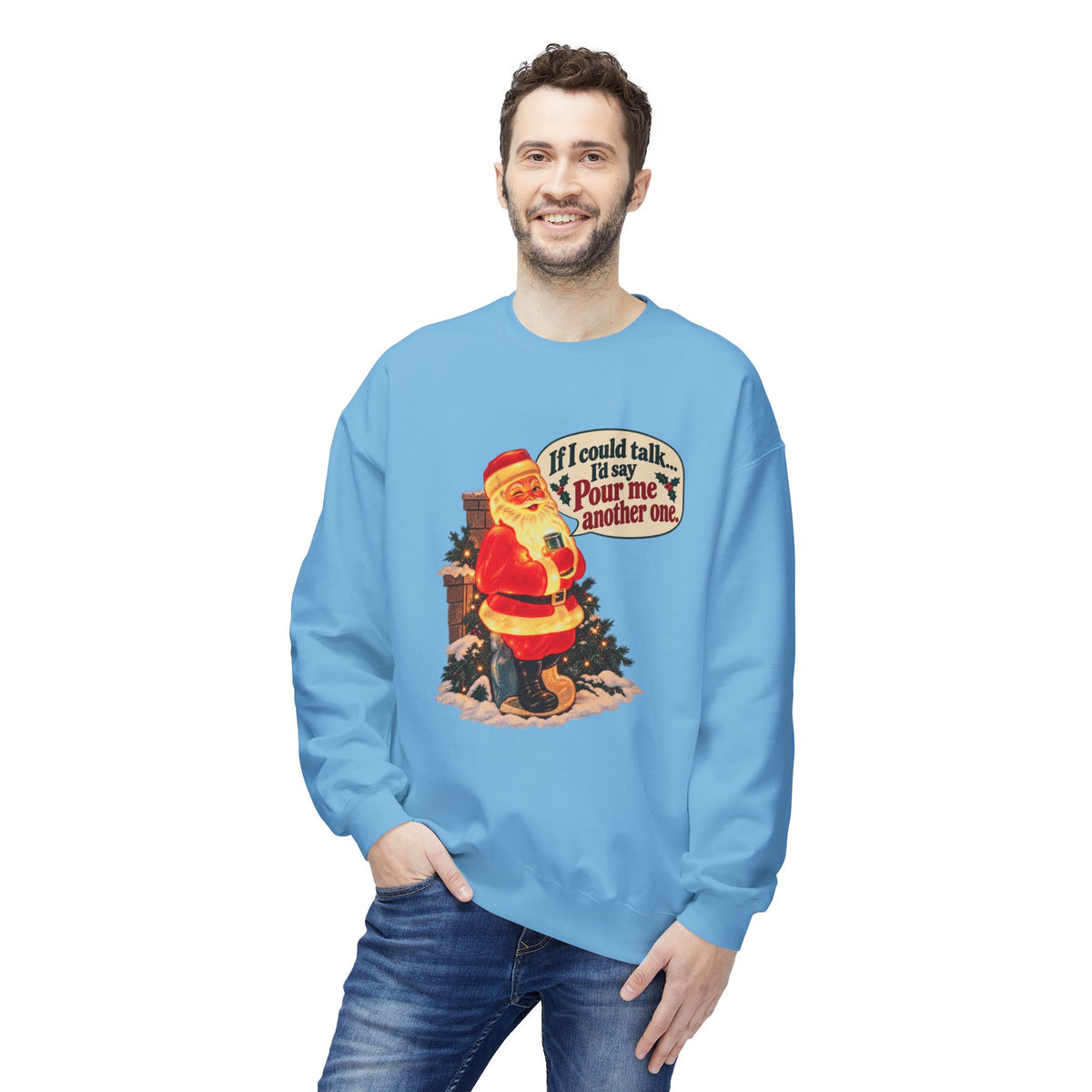 Retro Santa Christmas Crewneck — “If I could talk, I'd say pour me another one”