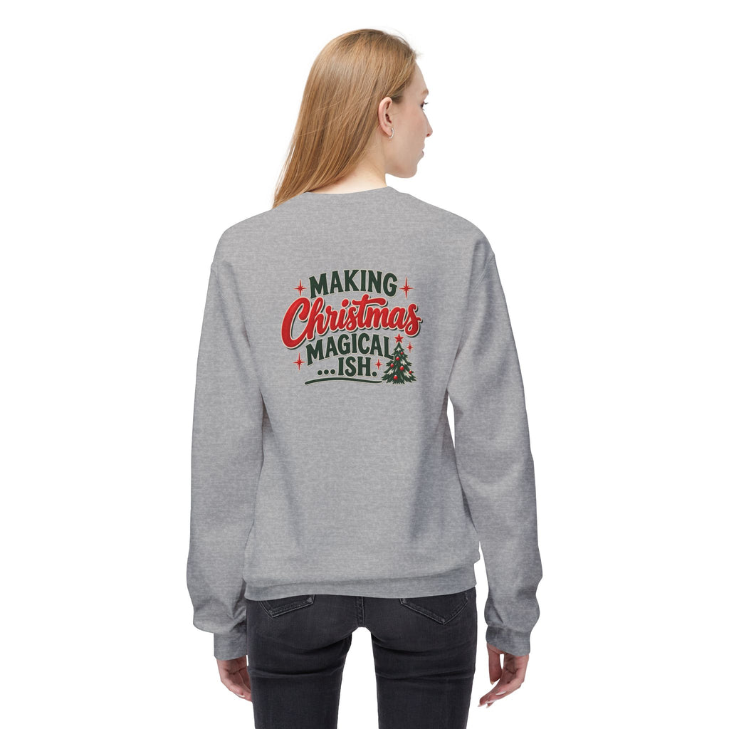 Christmas Cheer and Making Christmas Magical-ish Christmas Crewneck Sweatshirt