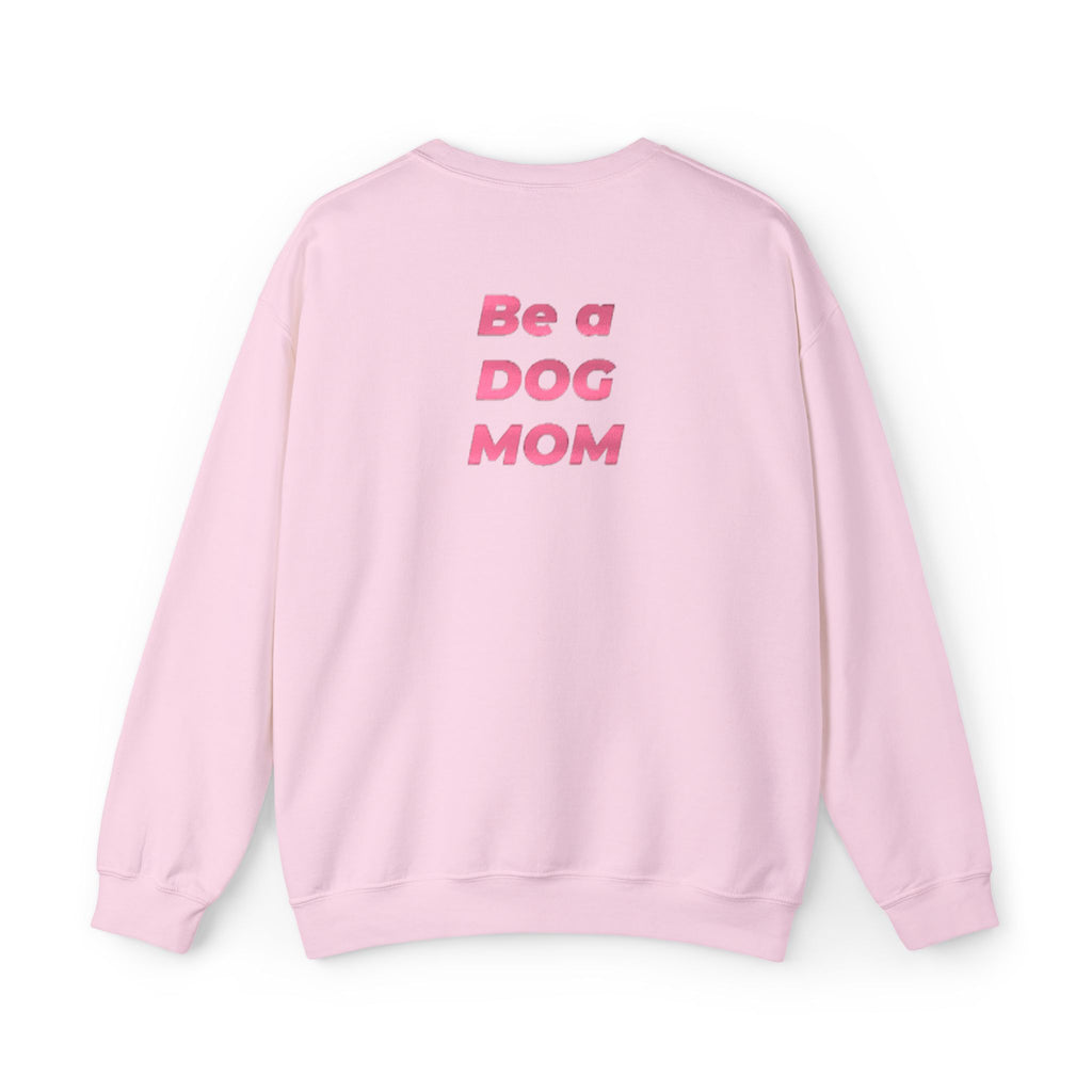 Love Life, Be a DOG MOM Crewneck Sweatshirt