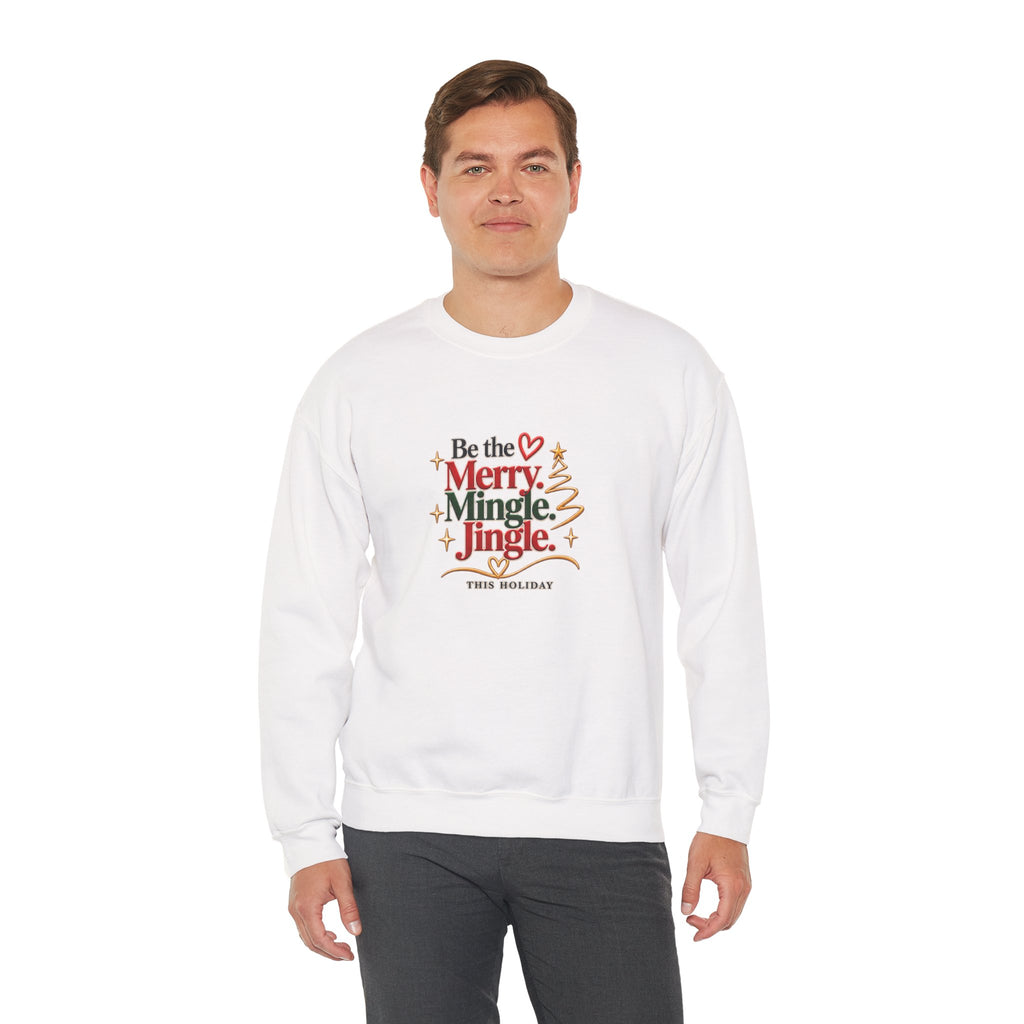 Be the Merry Mingle Jingle Christmas Crewneck Sweatshirt