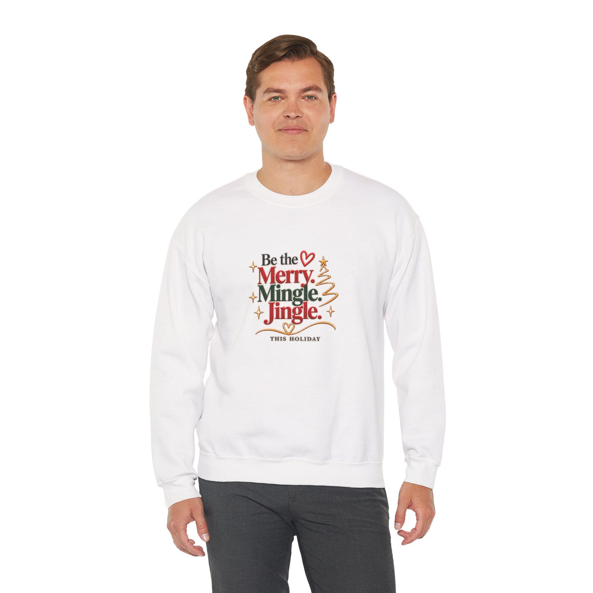Be the Merry Mingle Jingle Christmas Crewneck Sweatshirt