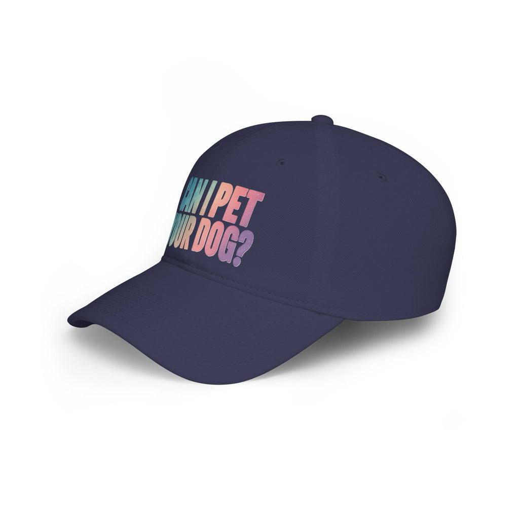 "Can I Pet Your Dog?" Low Profile Baseball Cap – Cute Pet Lover Hat
