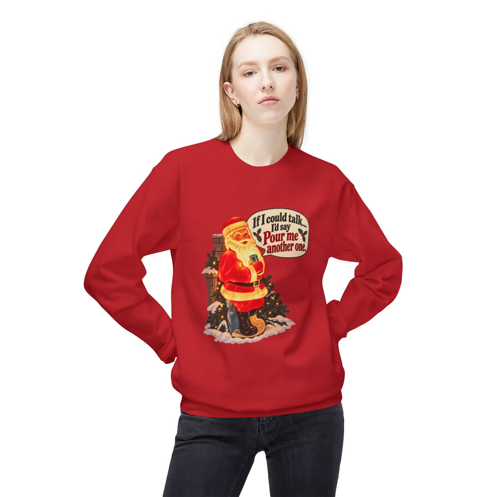 Retro Santa Christmas Crewneck — “If I could talk, I'd say pour me another one”