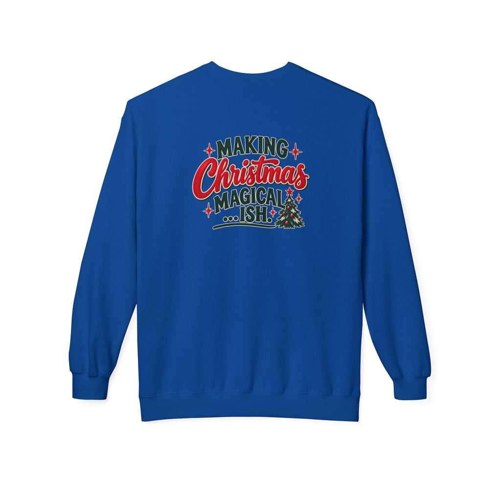 Christmas Cheer and Making Christmas Magical-ish Christmas Crewneck Sweatshirt