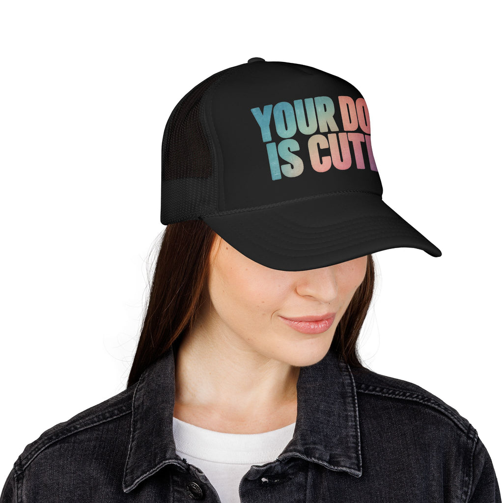 Your Dog Is Cute Trucker Hat – Retro Pastel Pet Lover Foam Cap