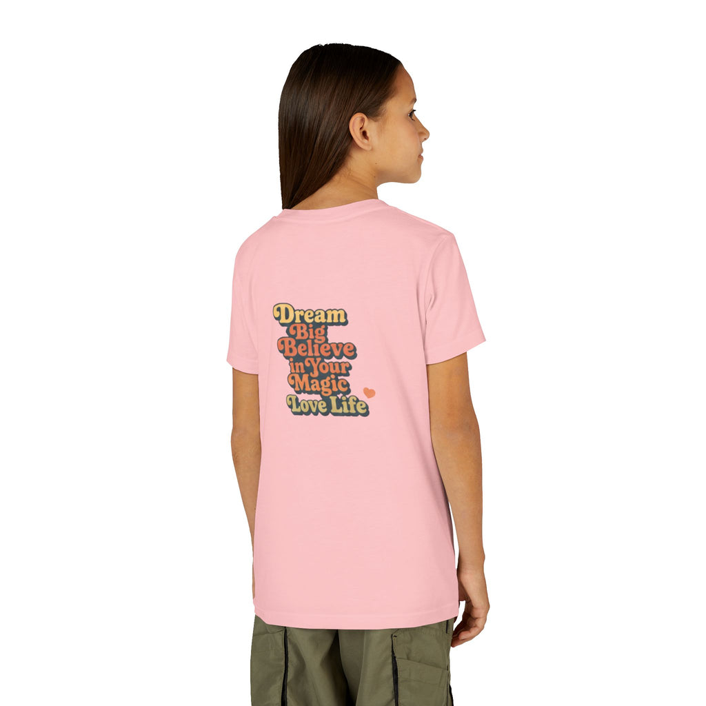 Unisex Youth Tee "Dream Big, Believe in Your Magic, Love Life" Retro Graphic