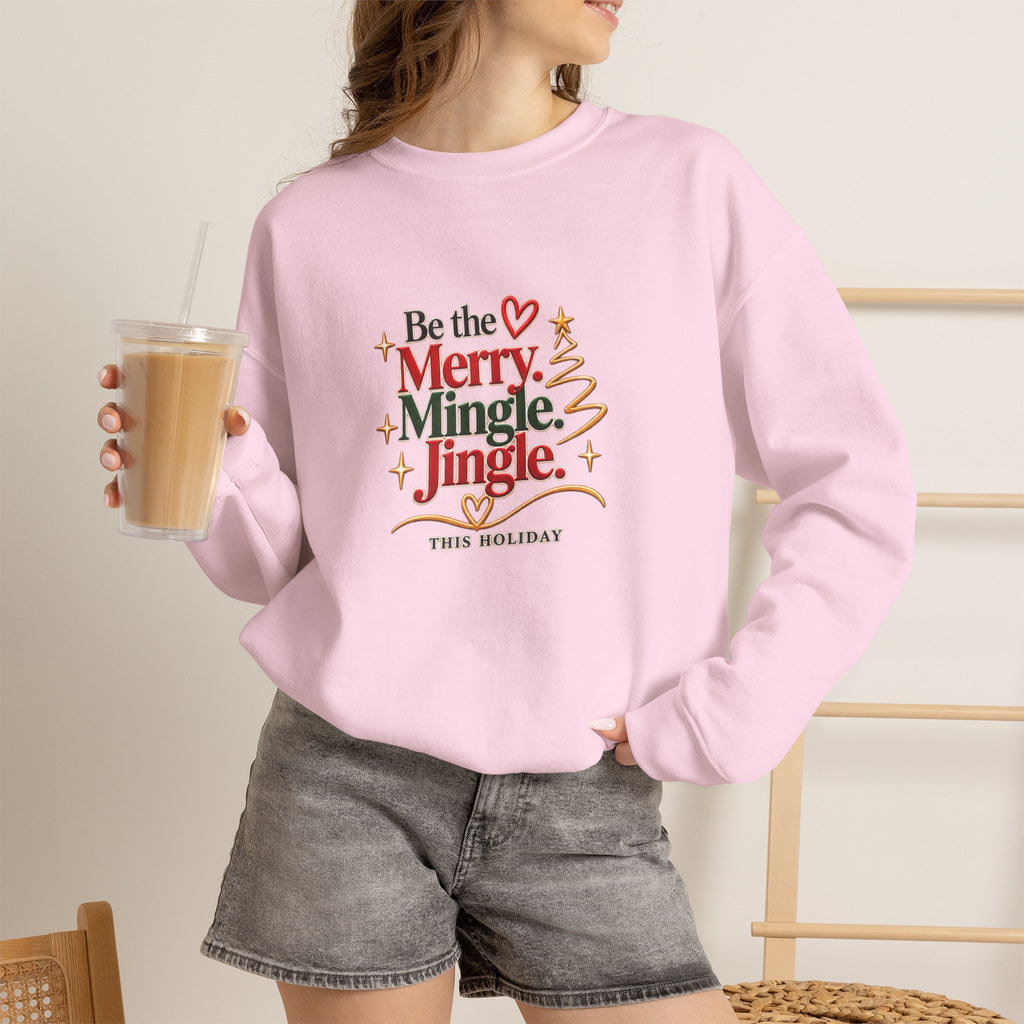 Be the Merry Mingle Jingle Christmas Crewneck Sweatshirt
