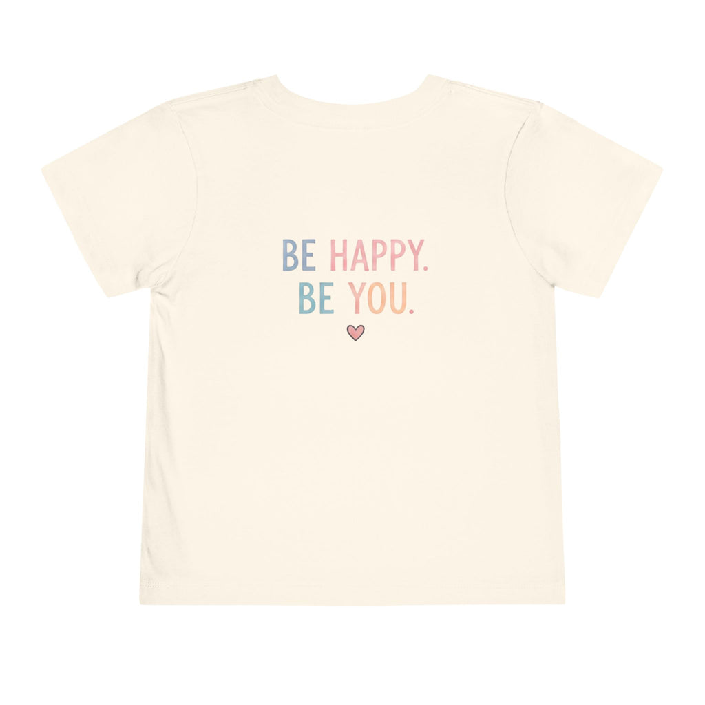 Toddler T-Shirt Smiley Face Be Happy. Be You. Backprint