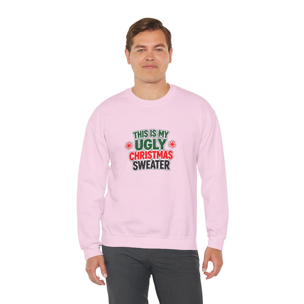This Is My Ugly Christmas Sweater Crewneck Sweatshirt