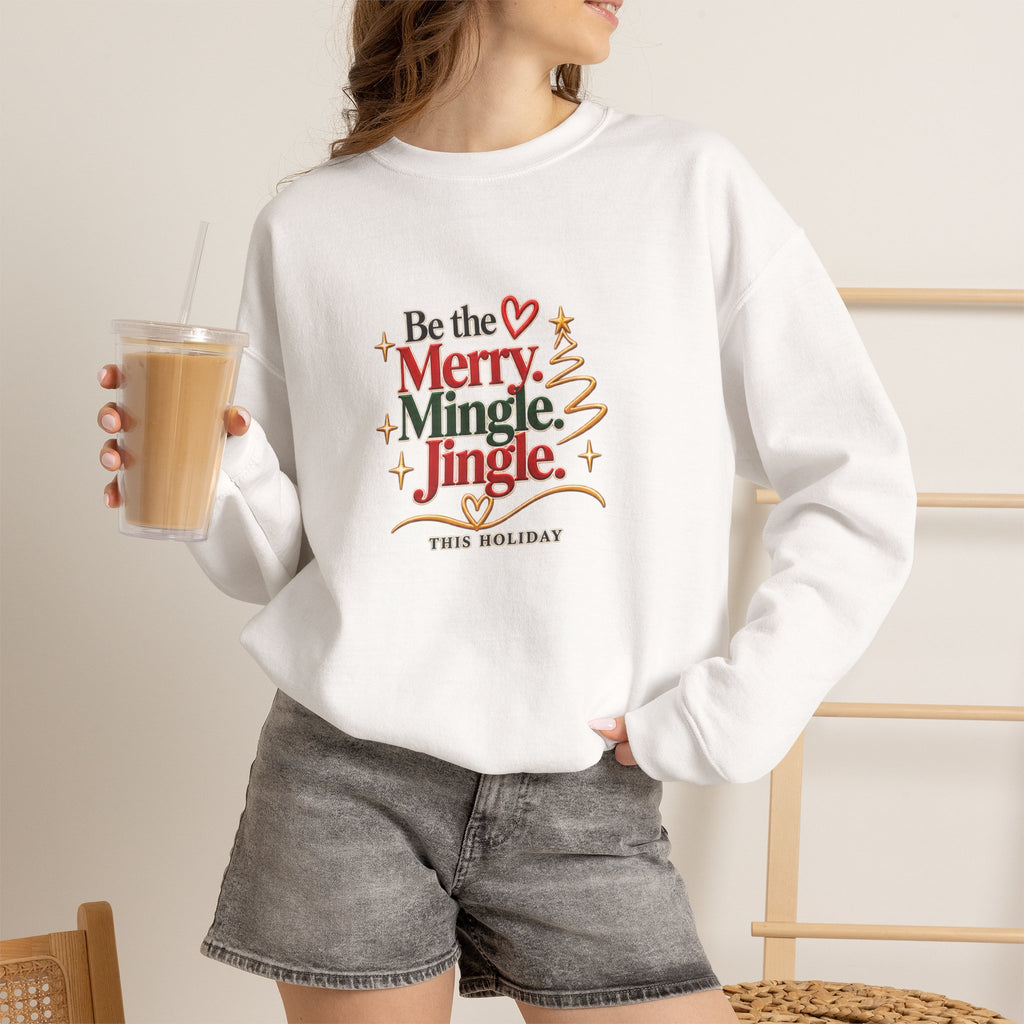 Be the Merry Mingle Jingle Christmas Crewneck Sweatshirt