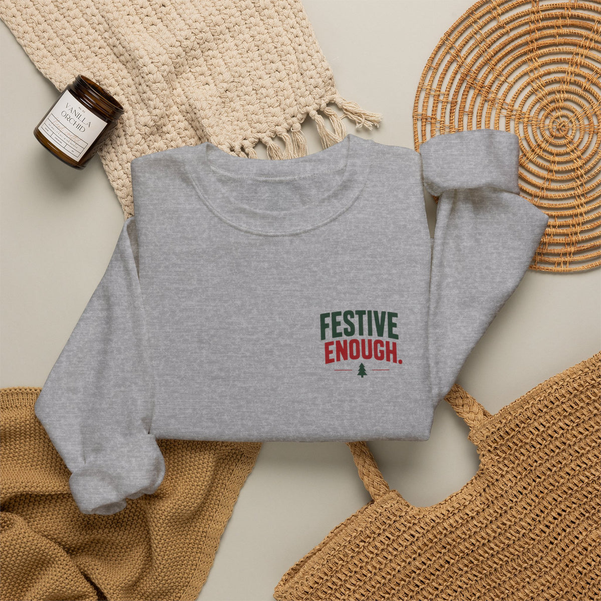 Festive Enough Crewneck Sweatshirt — “The Opt-Out Ugly Christmas Sweater” Holiday Pullover