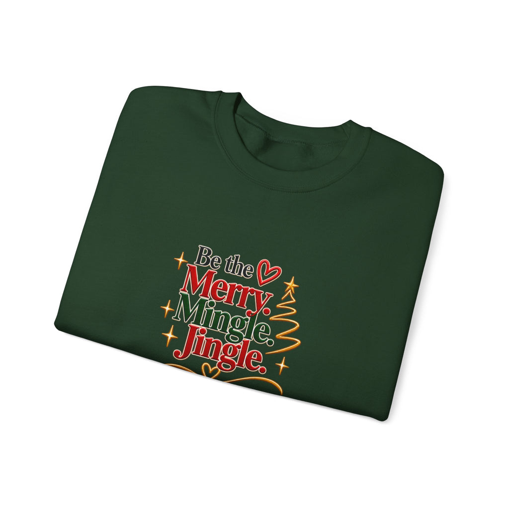 Be the Merry Mingle Jingle Christmas Crewneck Sweatshirt