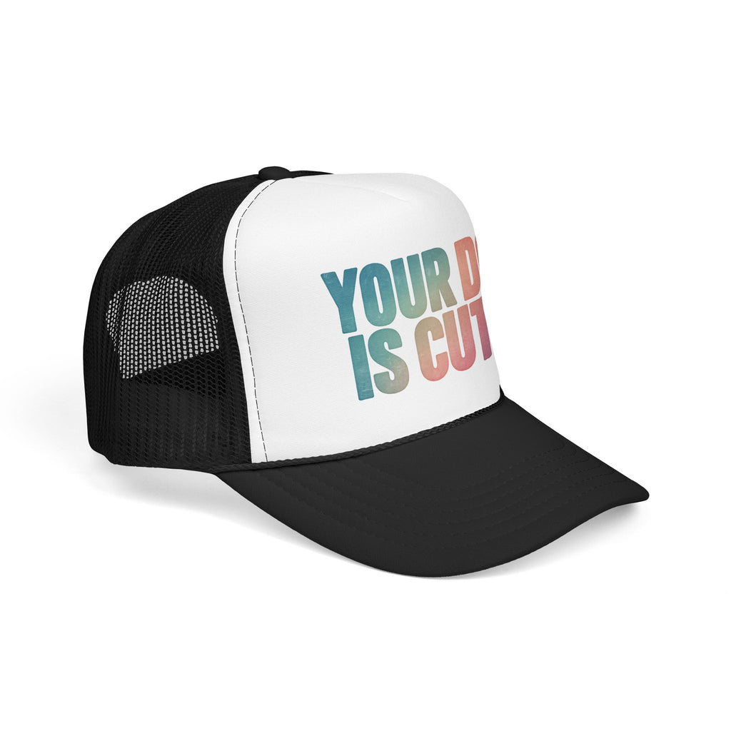 Your Dog Is Cute Trucker Hat – Retro Pastel Pet Lover Foam Cap