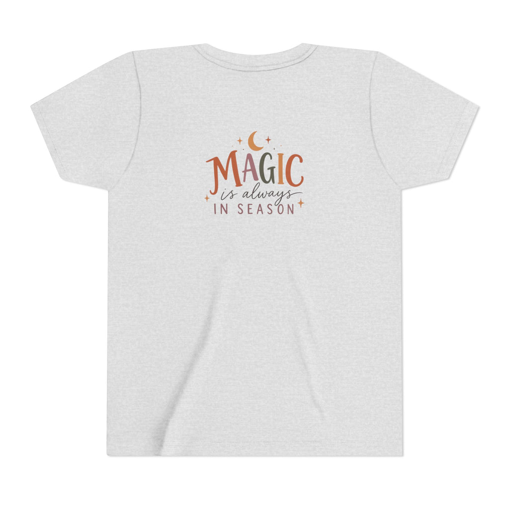 Youth Tee "Magic Is Always in Season" Cute Kid’s T-Shirt