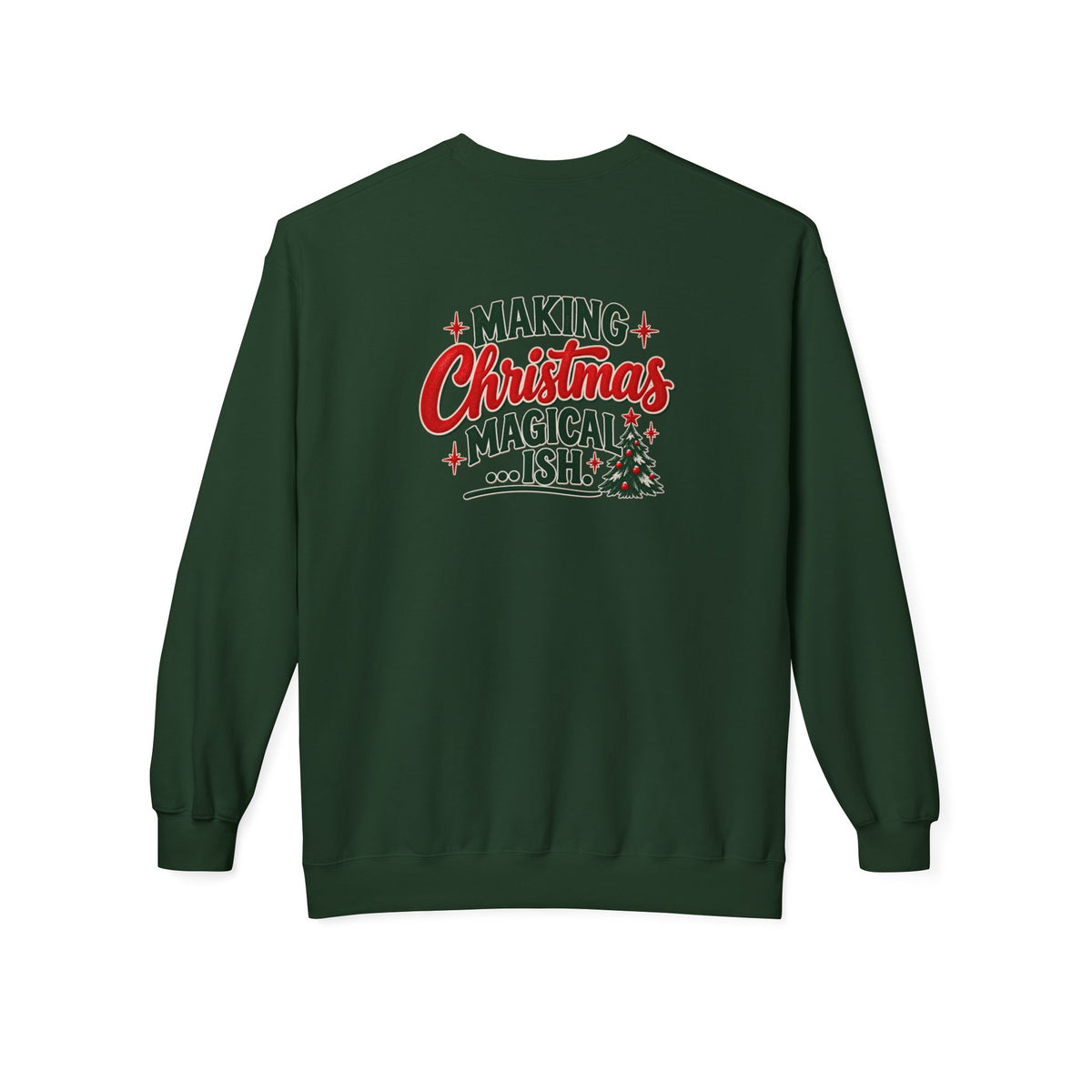 Christmas Cheer and Making Christmas Magical-ish Christmas Crewneck Sweatshirt