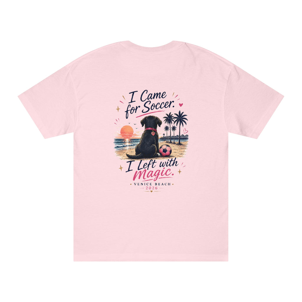 Soccer Dog Tee — "I Came for Soccer, I Left with Magic" Venice Beach T‑Shirt