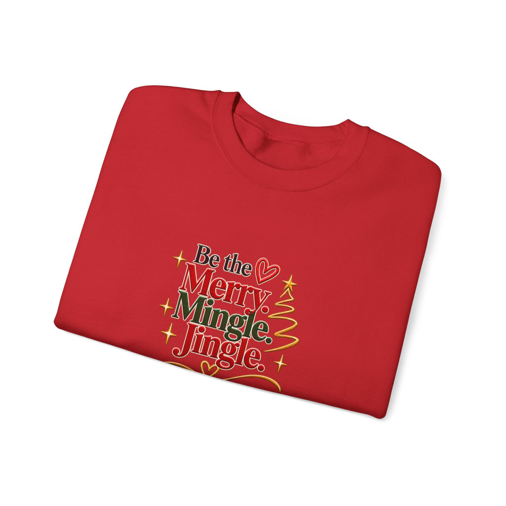 Be the Merry Mingle Jingle Christmas Crewneck Sweatshirt