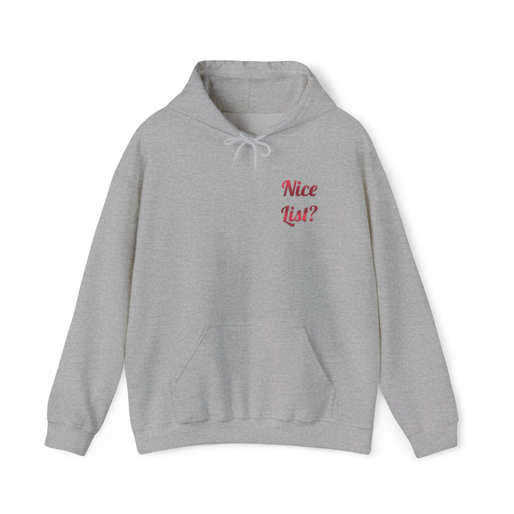 I’m Not On The Nice List — I’m On The Guest List Christmas Hoodie