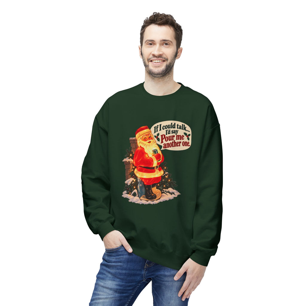 Retro Santa Christmas Crewneck — “If I could talk, I'd say pour me another one”