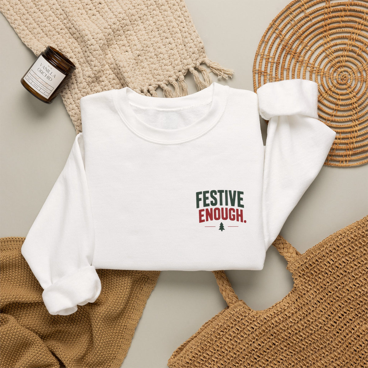 Festive Enough Crewneck Sweatshirt — “The Opt-Out Ugly Christmas Sweater” Holiday Pullover