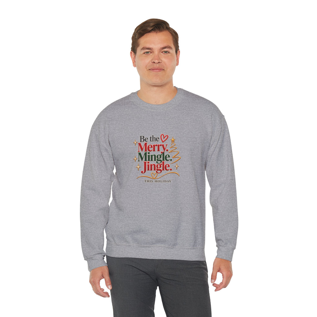 Be the Merry Mingle Jingle Christmas Crewneck Sweatshirt