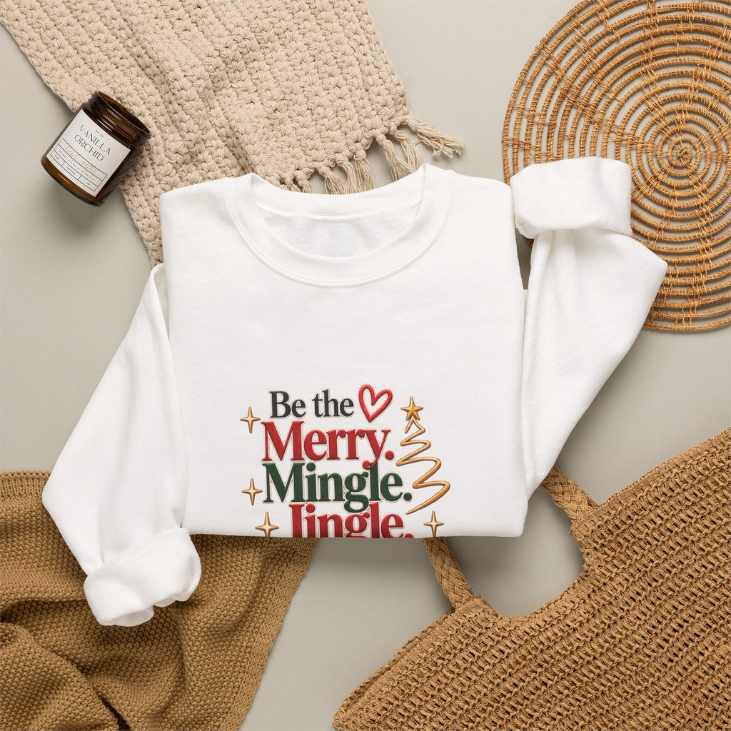 Be the Merry Mingle Jingle Christmas Crewneck Sweatshirt