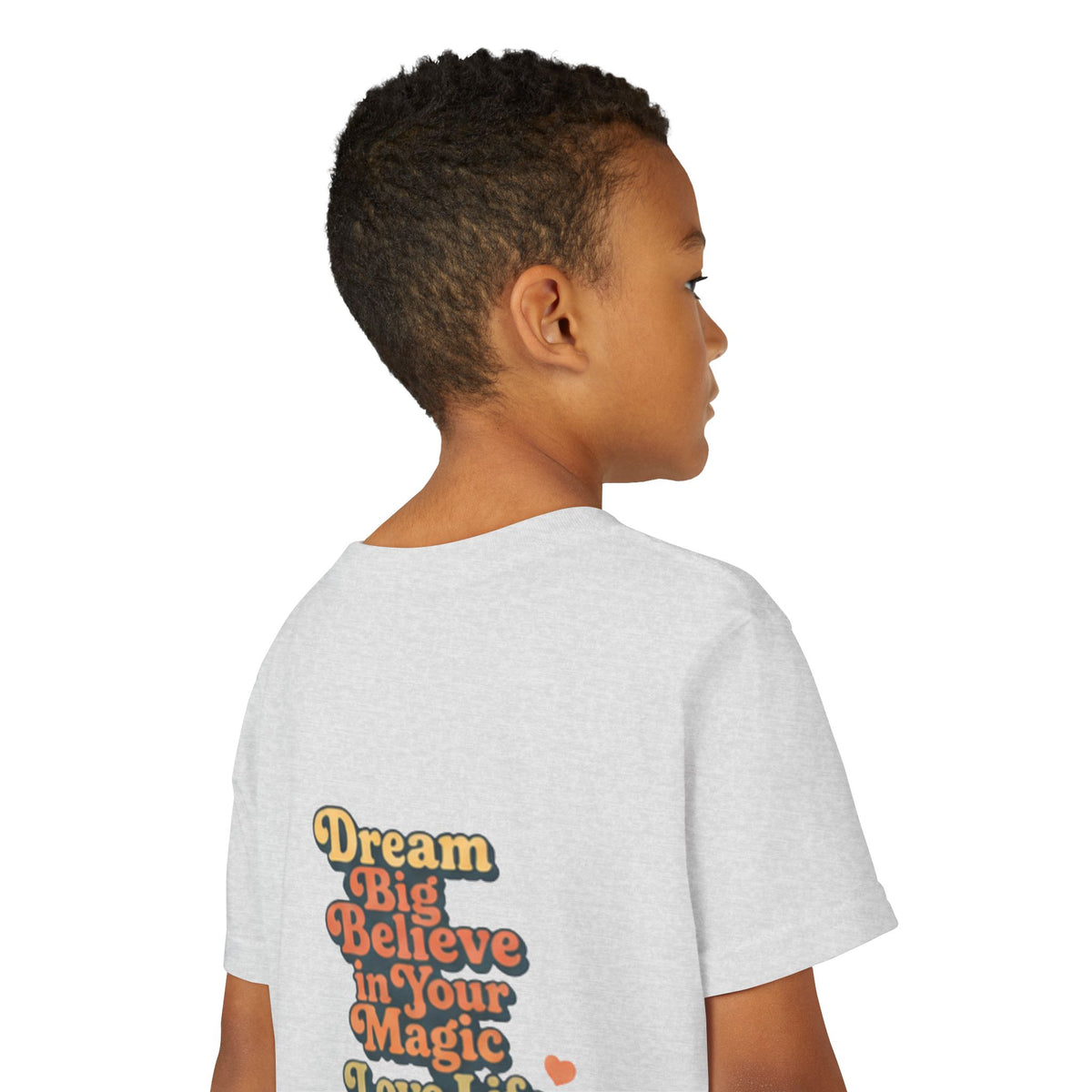 Unisex Youth Tee "Dream Big, Believe in Your Magic, Love Life" Retro Graphic