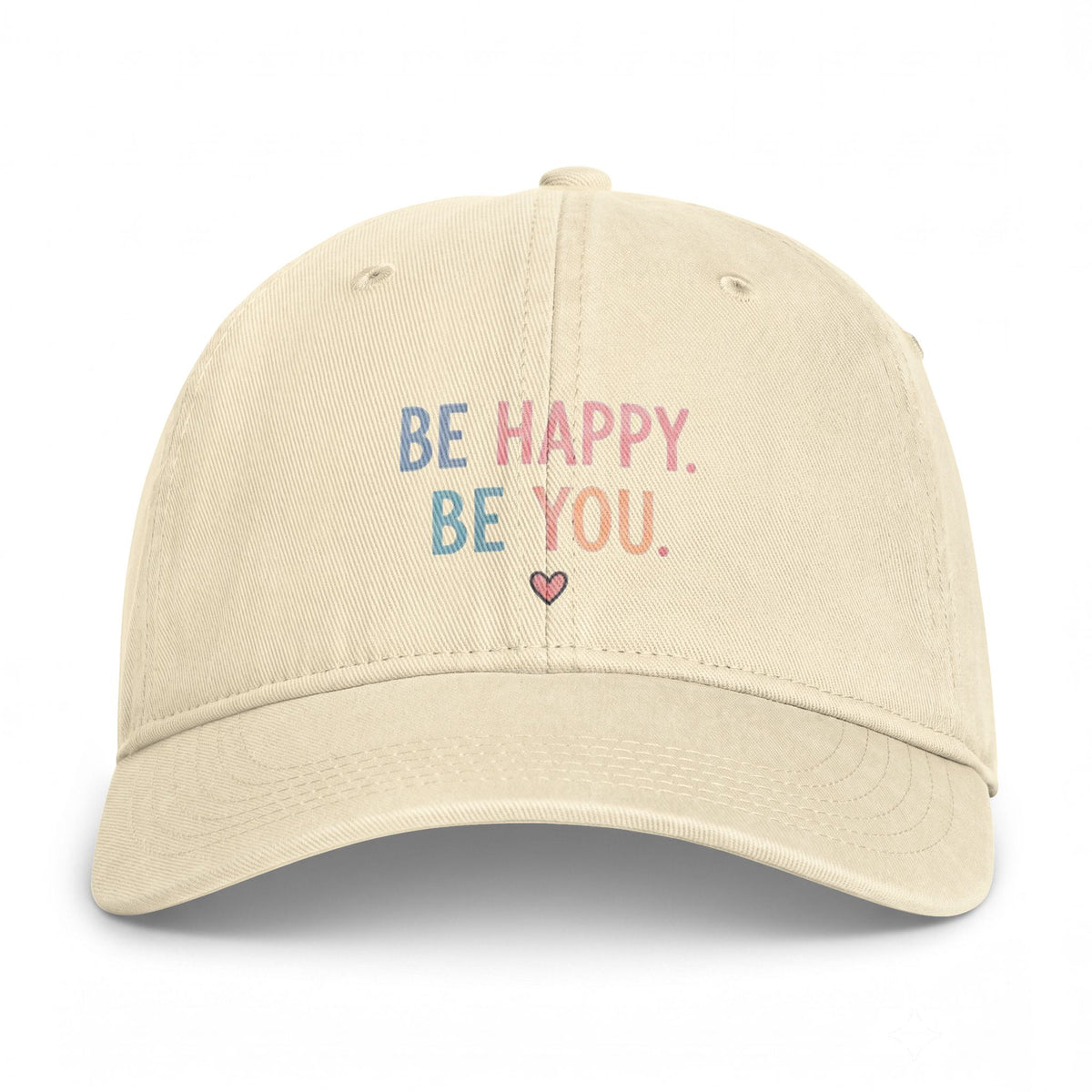 'Be Happy. Be You.' Positive Vibes, Casual Everyday Wear Embroidered Baseball Cap