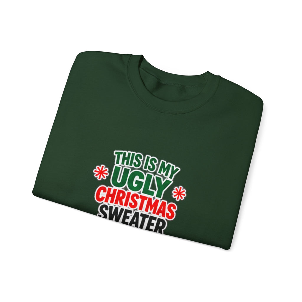 This Is My Ugly Christmas Sweater Crewneck Sweatshirt