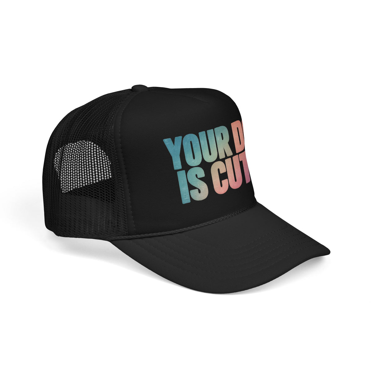 Your Dog Is Cute Trucker Hat – Retro Pastel Pet Lover Foam Cap