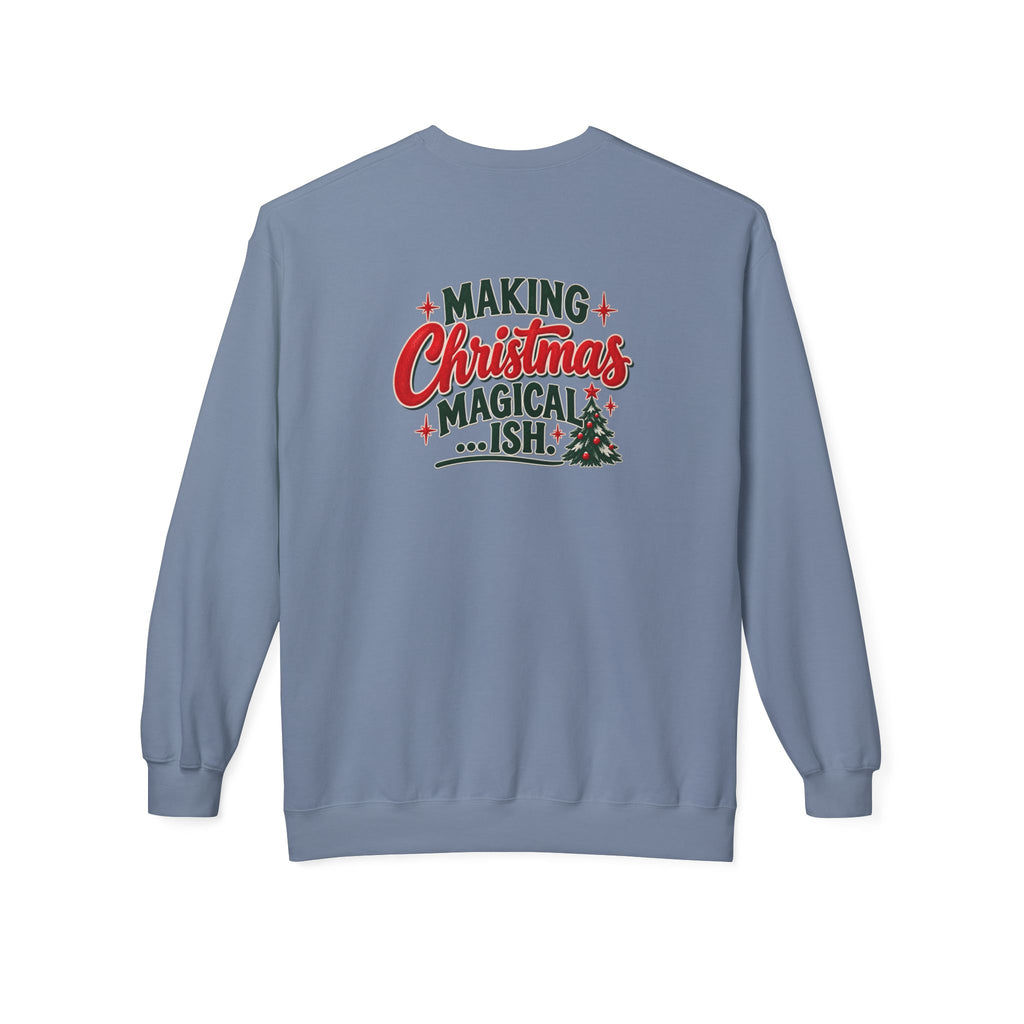 Christmas Cheer and Making Christmas Magical-ish Christmas Crewneck Sweatshirt
