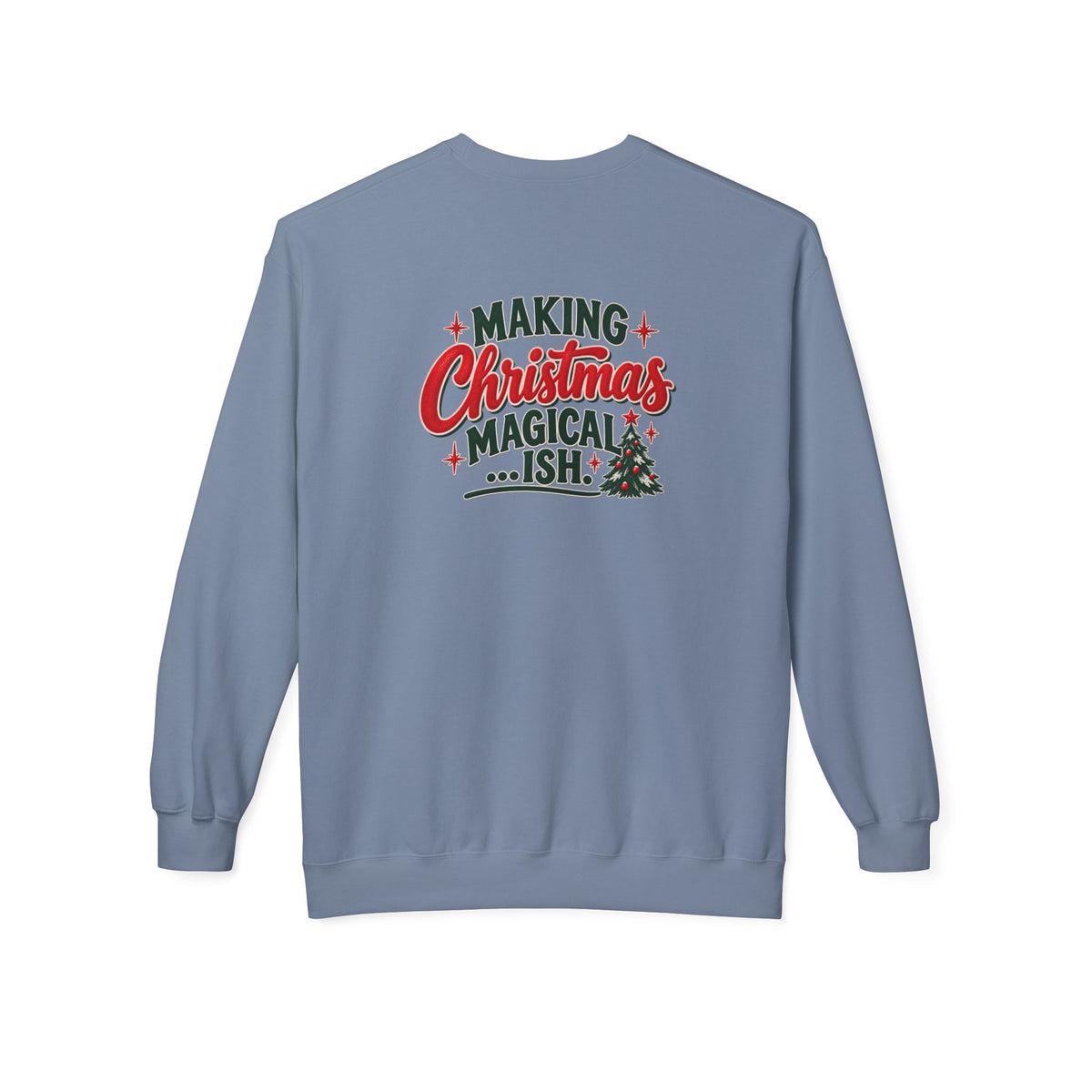 Christmas Cheer and Making Christmas Magical-ish Christmas Crewneck Sweatshirt