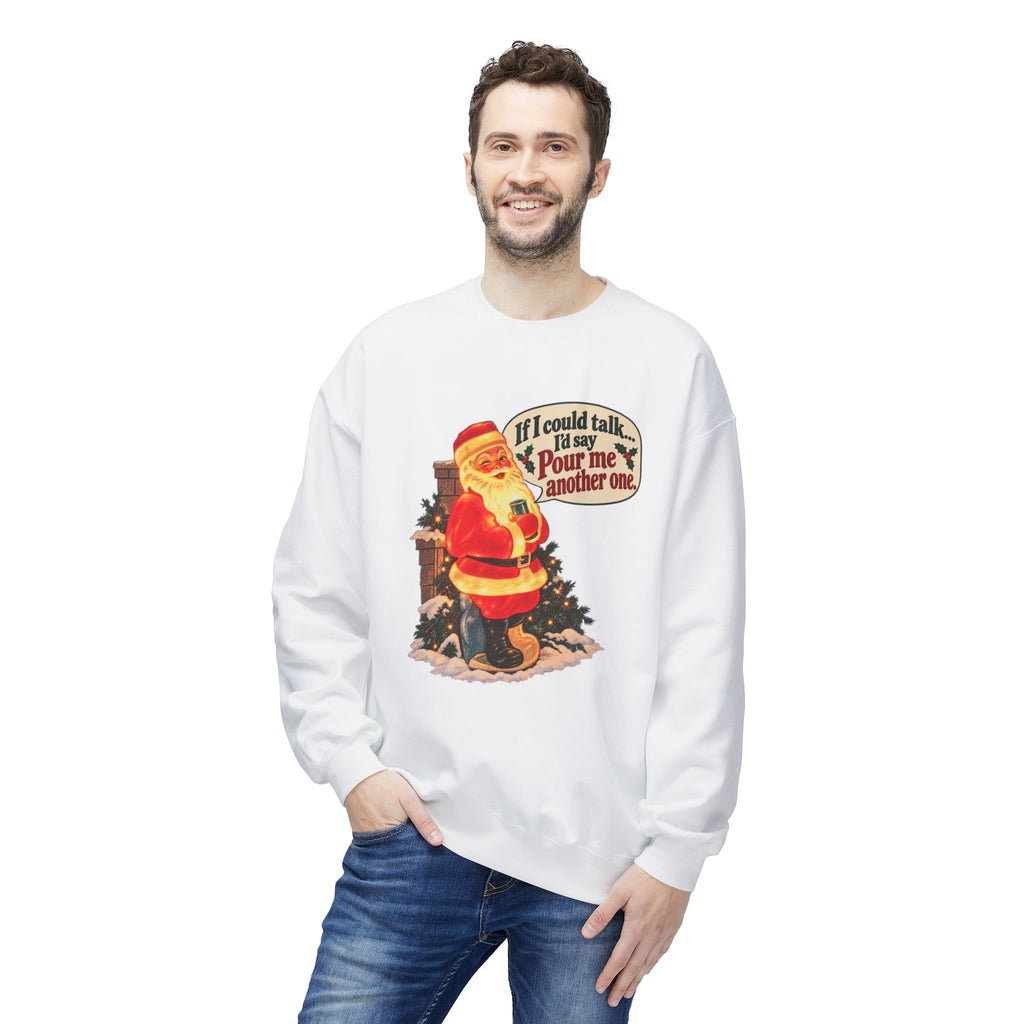 Retro Santa Christmas Crewneck — “If I could talk, I'd say pour me another one”