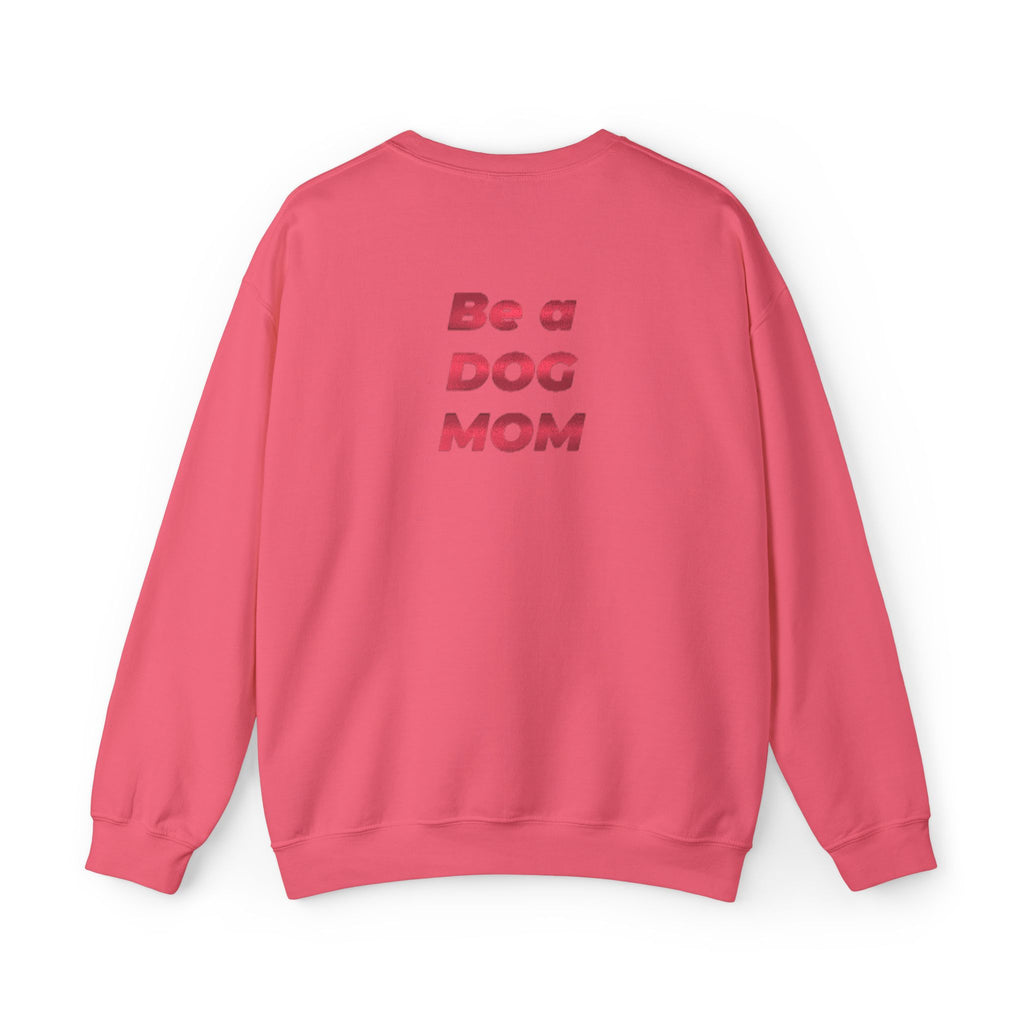 Love Life, Be a DOG MOM Crewneck Sweatshirt