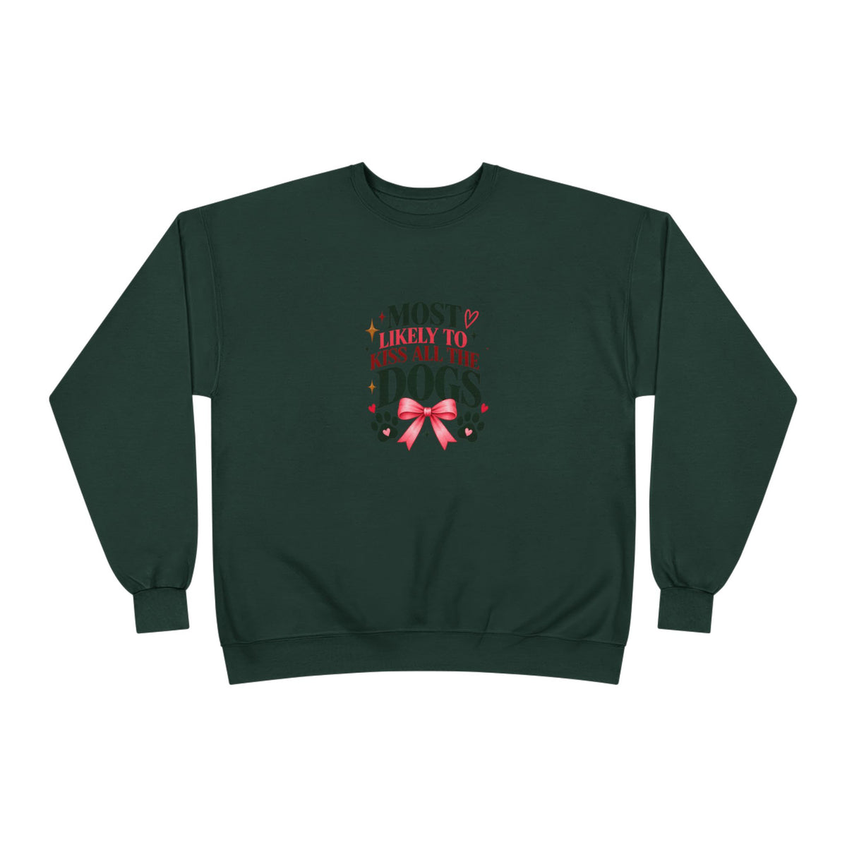 Most Likely to Kiss All the Dogs Sweatshirt