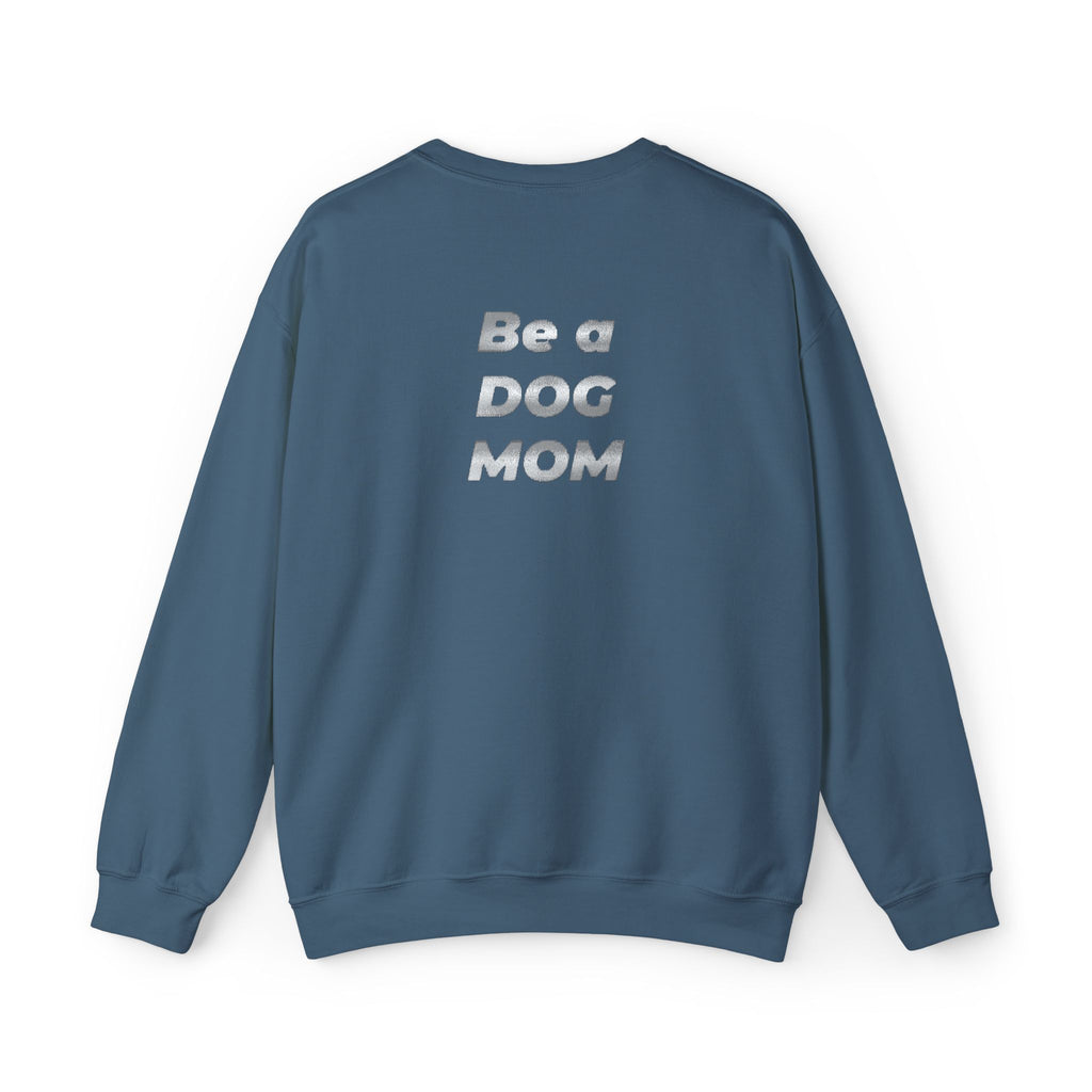 Love Life, Be a DOG MOM Crewneck Sweatshirt