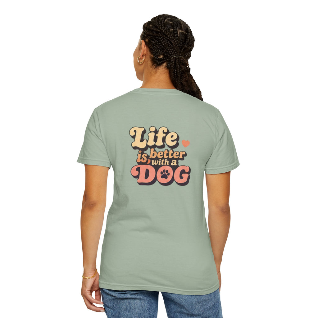 Unisex T-Shirt "Life Is Better With a Dog" T-Shirt