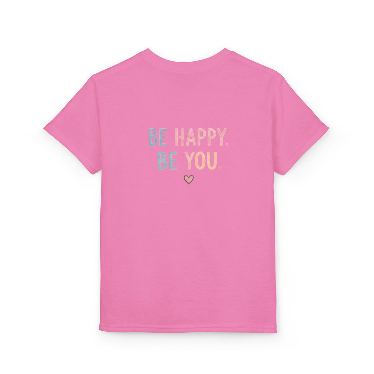 Youth T-Shirt Cute Puppy Front & “Be Happy. Be You.” Back