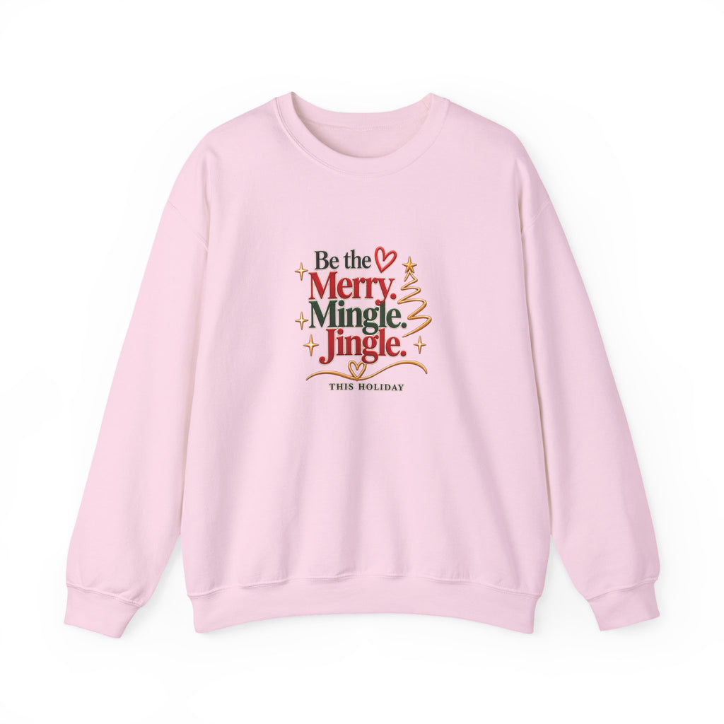Be the Merry Mingle Jingle Christmas Crewneck Sweatshirt