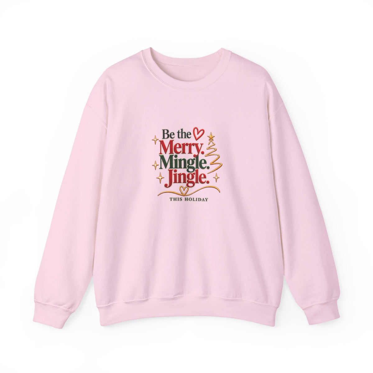 Be the Merry Mingle Jingle Christmas Crewneck Sweatshirt
