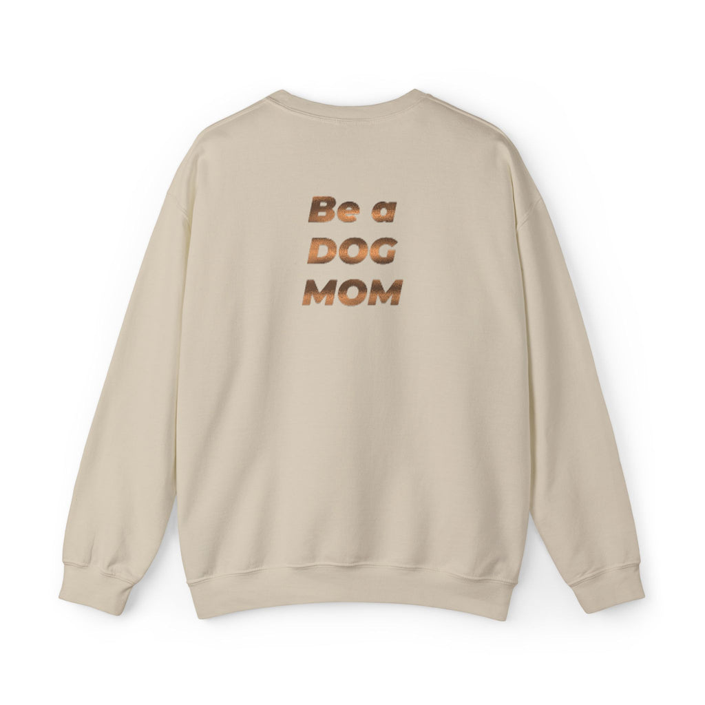 Love Life, Be a DOG MOM Crewneck Sweatshirt