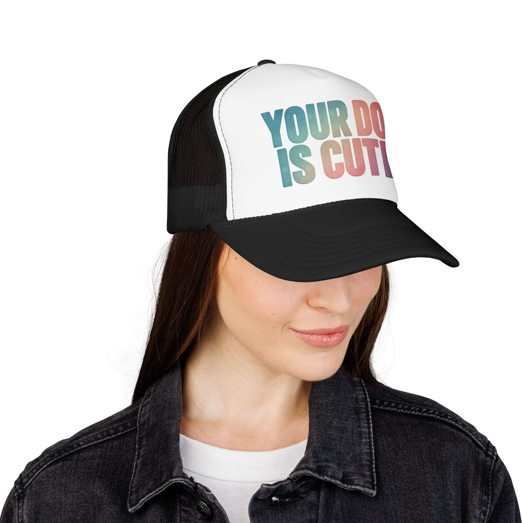 Your Dog Is Cute Trucker Hat – Retro Pastel Pet Lover Foam Cap