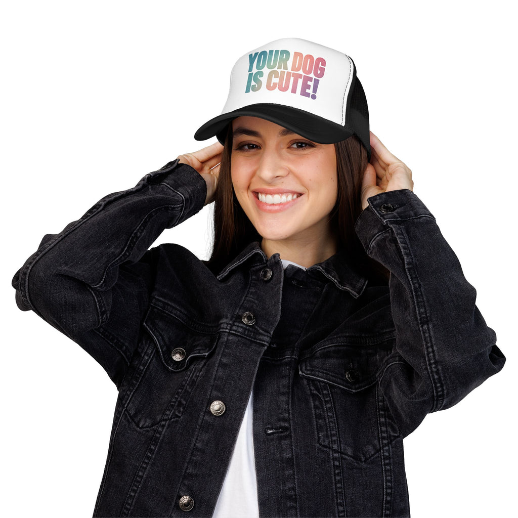Your Dog Is Cute Trucker Hat – Retro Pastel Pet Lover Foam Cap