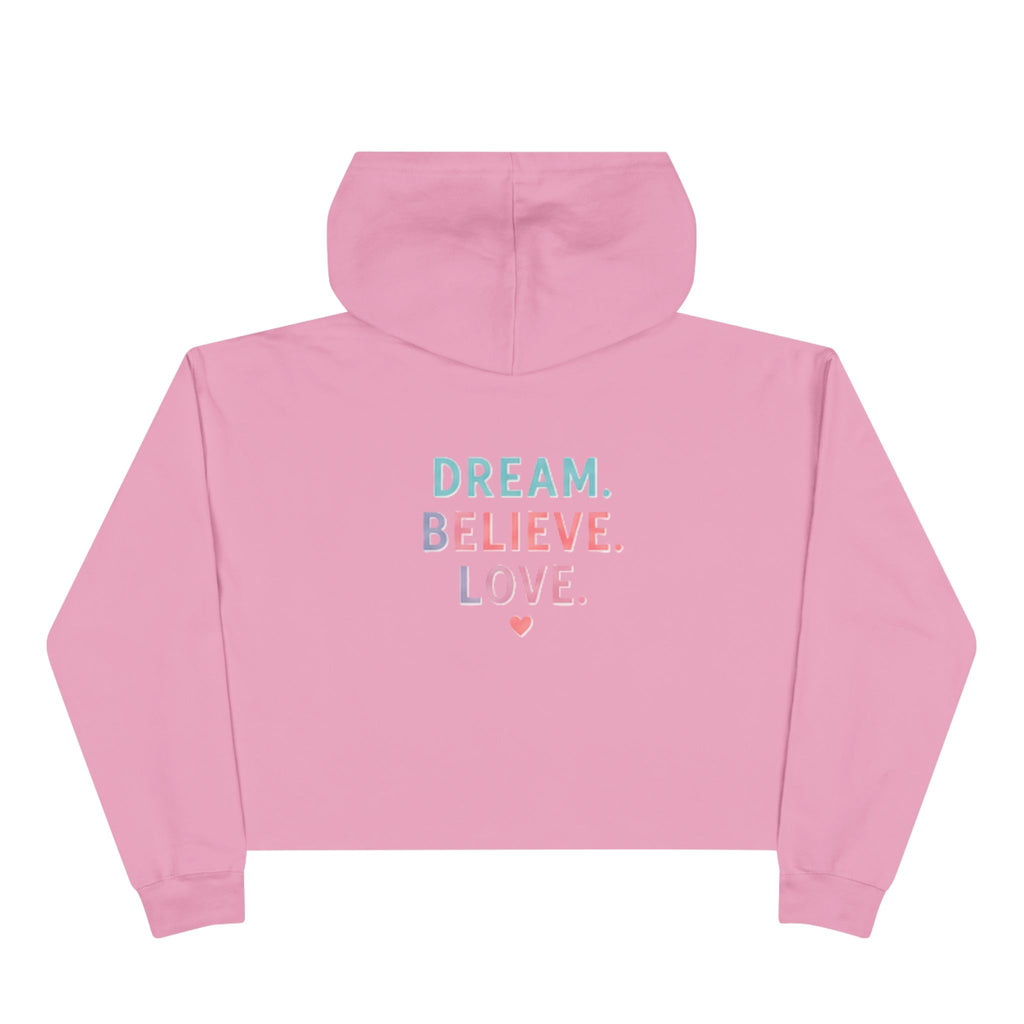 Amore Adult Cropped Hoodie - Pastel “DREAM. BELIEVE. LOVE.” Back