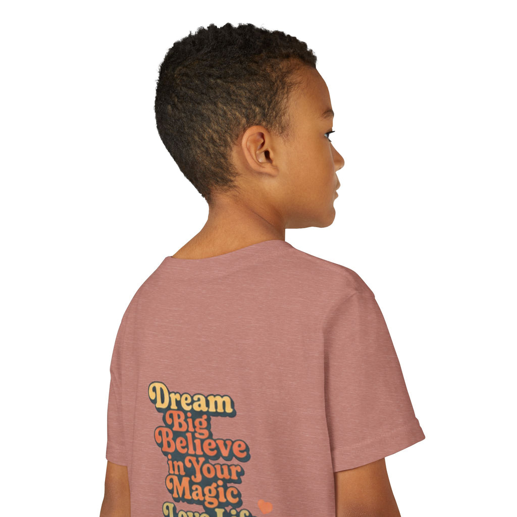 Unisex Youth Tee "Dream Big, Believe in Your Magic, Love Life" Retro Graphic